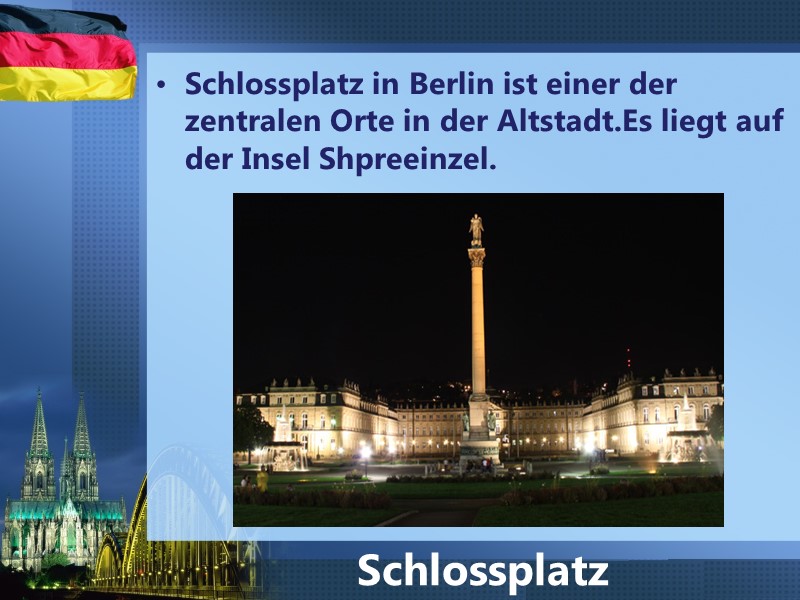 Schlossplatz in Berlin ist einer der zentralen Orte in der Altstadt.Es liegt auf der